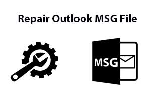 Repair Outlook MSG File