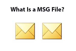 What Is a MSG File