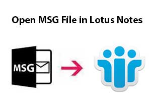 Open MSG File in Lotus Notes